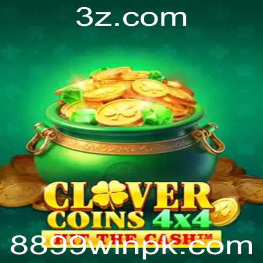 Descubra o Empolgante Mundo de CloverCoins4x4 e o Impacto da Chave '8899win'
